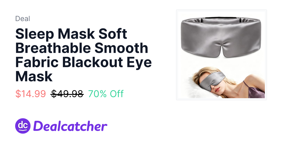 Amazon - Sleep Mask Soft Breathable Smooth Fabric Blackout Eye Mask $14.99