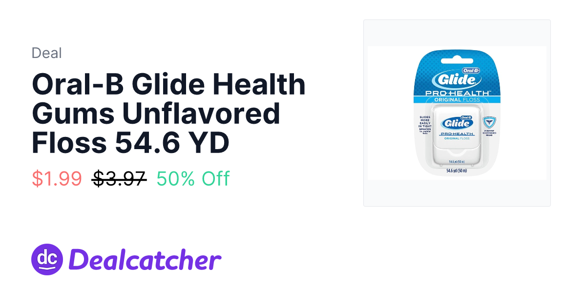 Woot - Oral-B Glide Health Gums Unflavored Floss 54.6 YD $1.99