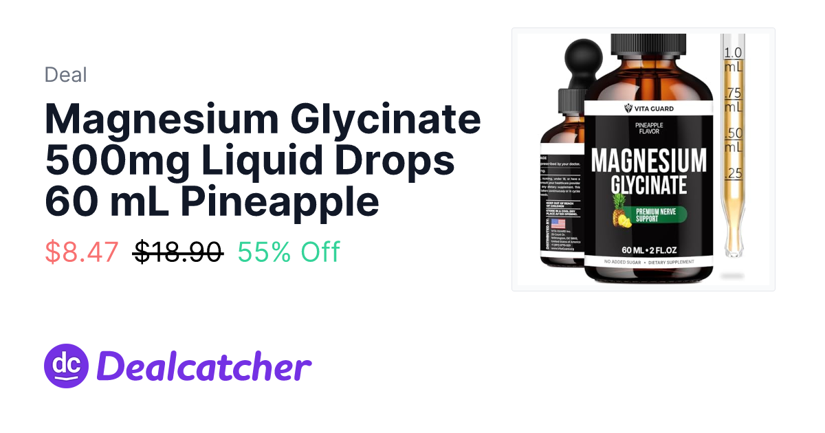 Amazon - Magnesium Glycinate 500mg Liquid Drops 60 mL Pineapple $8.47