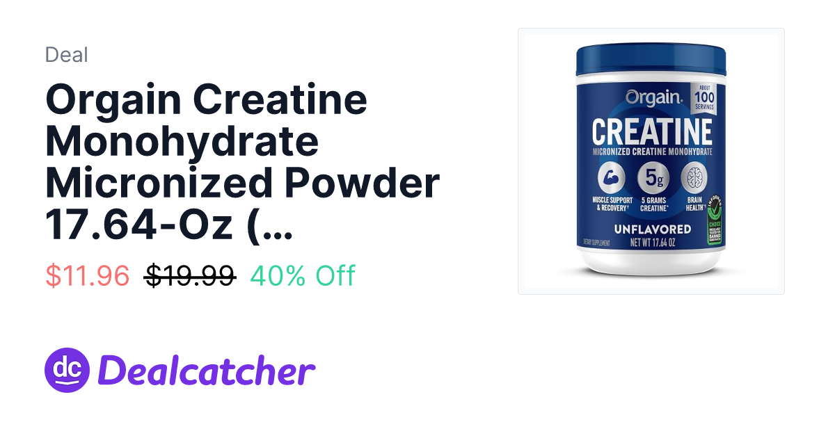 Amazon - Orgain Creatine Monohydrate Micronized Powder 17.64-Oz (Unflavored) $11.96