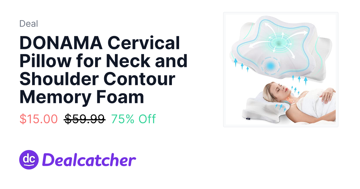 Amazon - DONAMA Cervical Pillow for Neck and Shoulder Contour Memory Foam $15.00