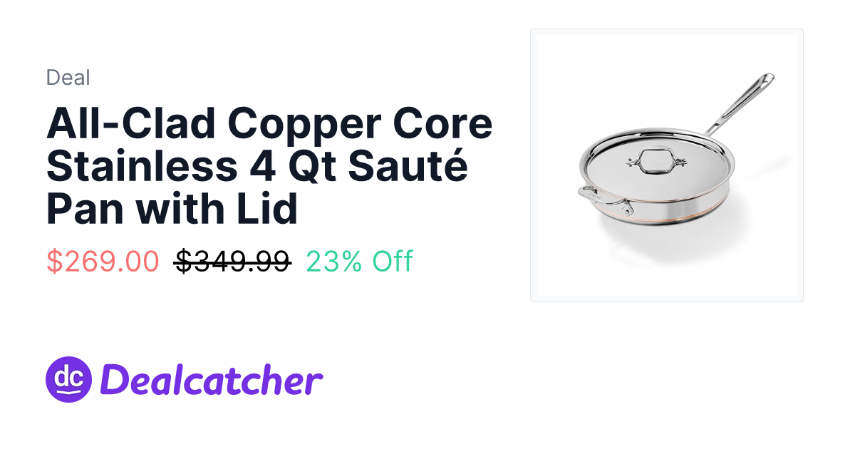 Amazon - All-Clad Copper Core Stainless 4 Qt Sauté Pan with Lid $269.00
