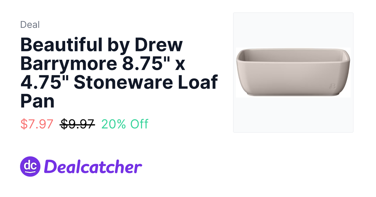Walmart - Beautiful by Drew Barrymore 8.75" x 4.75" Stoneware Loaf Pan $7.97