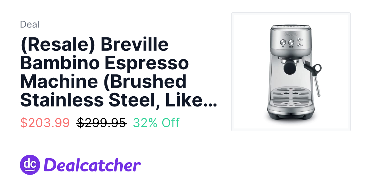 Amazon - (Resale) Breville Bambino Espresso Machine (Brushed Stainless Steel, Like New) $203.99