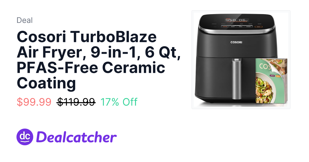Amazon - Cosori TurboBlaze Air Fryer, 9-in-1, 6 Qt, PFAS-Free Ceramic Coating $99.99