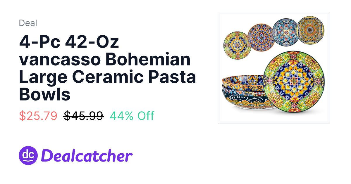 Amazon - 4-Pc 42-Oz vancasso Bohemian Large Ceramic Pasta Bowls $25.79