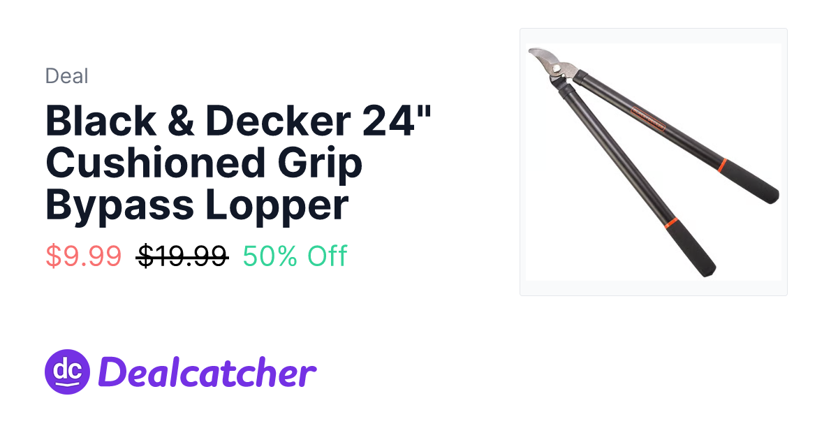 Boscovs - Black & Decker 24" Cushioned Grip Bypass Lopper $9.99