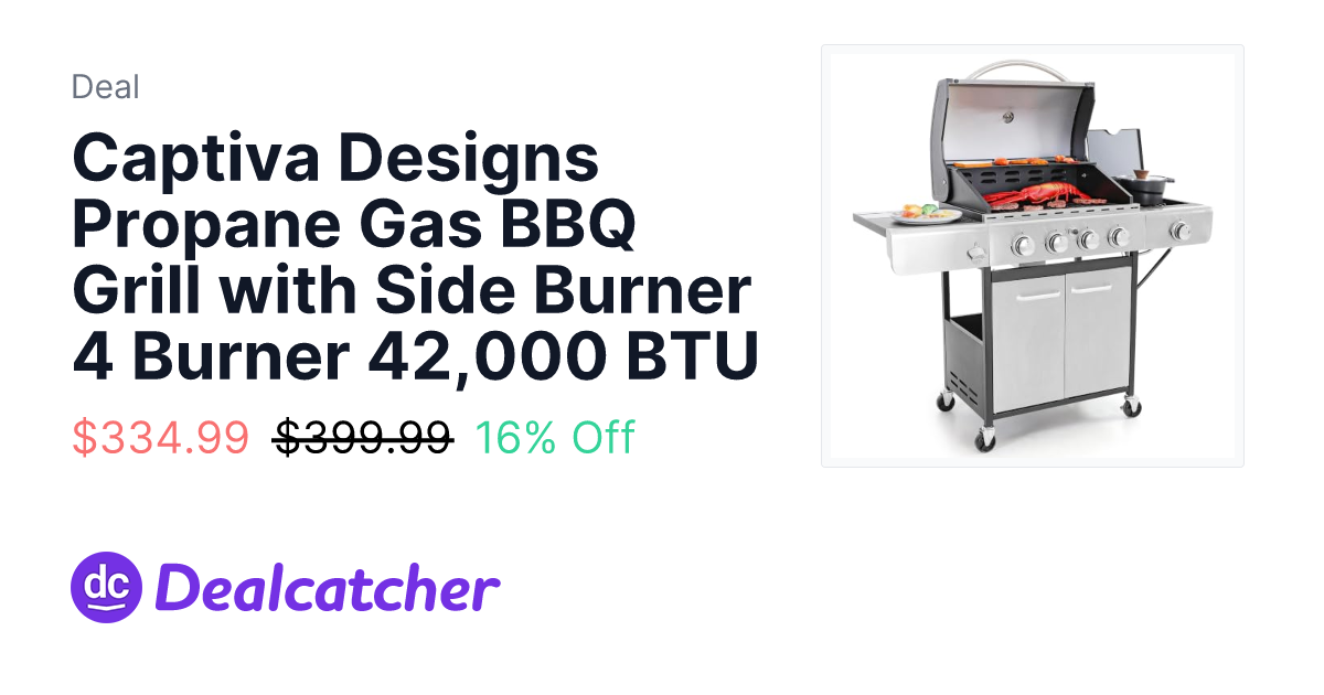Amazon - Captiva Designs Propane Gas BBQ Grill with Side Burner 4 Burner 42,000 BTU $334.99