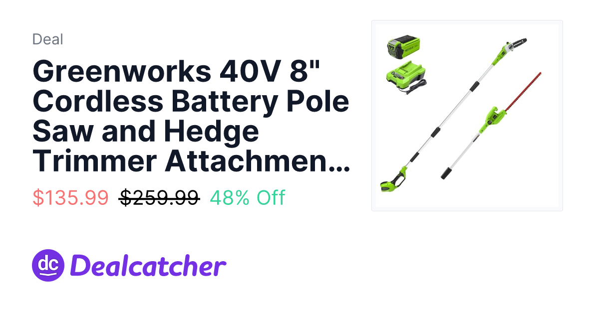 Amazon - Greenworks 40V 8" Cordless Battery Pole Saw and Hedge Trimmer Attachment 2.0 ah $135.99