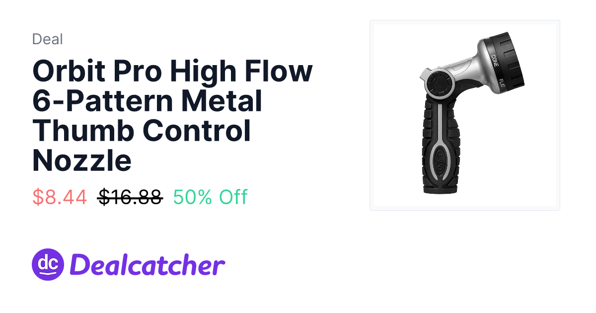Walmart - Orbit Pro High Flow 6-Pattern Metal Thumb Control Nozzle $8.44