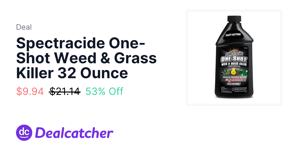 Amazon - Spectracide One-Shot Weed & Grass Killer 32 Ounce $9.94