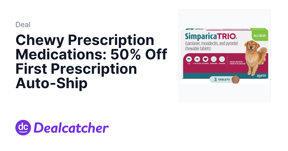 Chewy - Chewy Prescription Medications: 50% Off First Prescription Auto-Ship