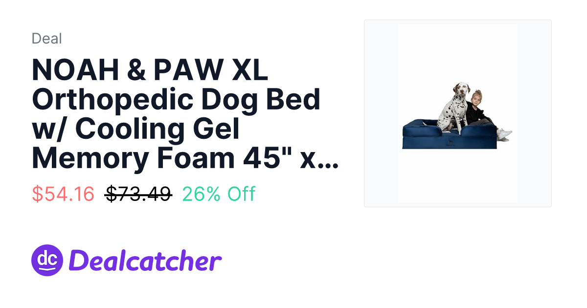 Amazon - NOAH & PAW XL Orthopedic Dog Bed w/ Cooling Gel Memory Foam 45" x 35" x 11" $54.16
