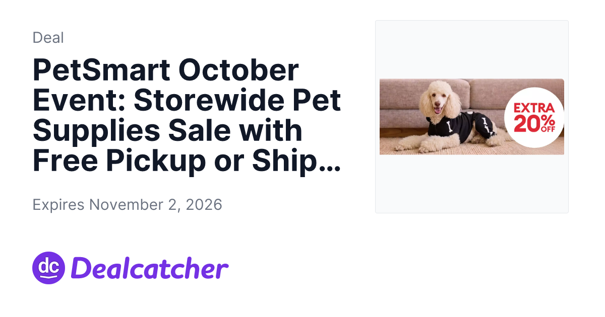 Petsmart - PetSmart October Event: Storewide Pet Supplies Sale with Free Pickup or Shipping
