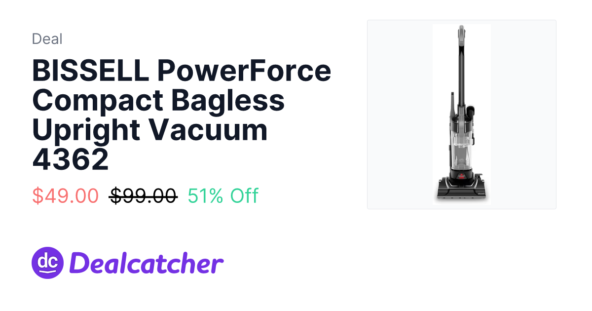 Walmart - BISSELL PowerForce Compact Bagless Upright Vacuum 4362 $49.00