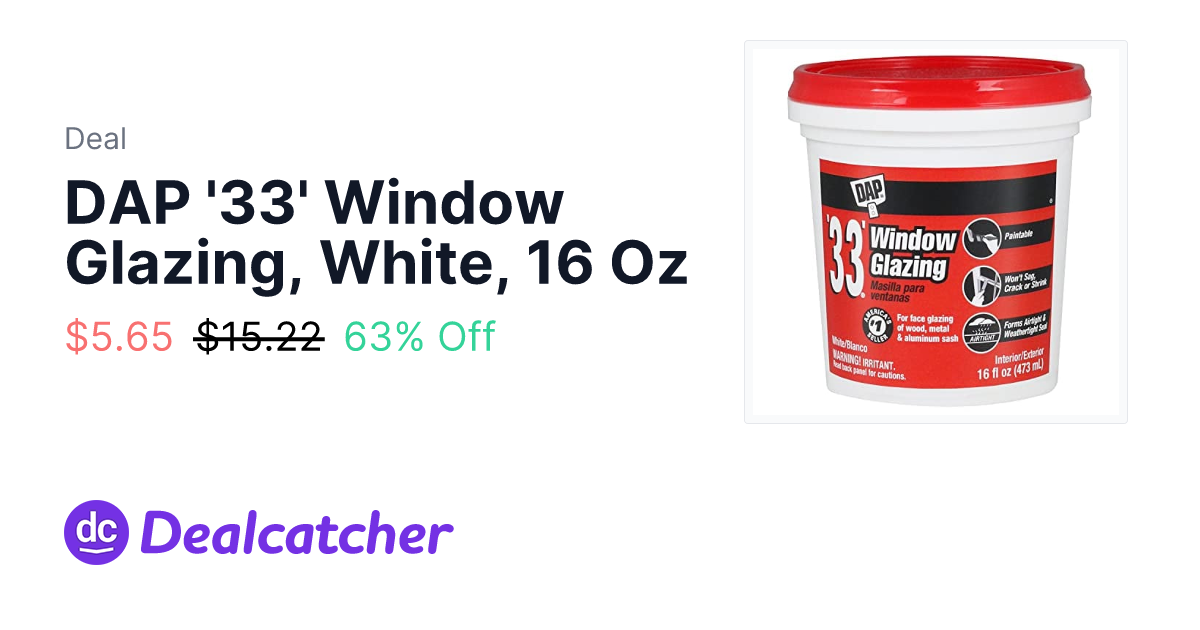 Amazon - DAP '33' Window Glazing, White, 16 Oz $5.65