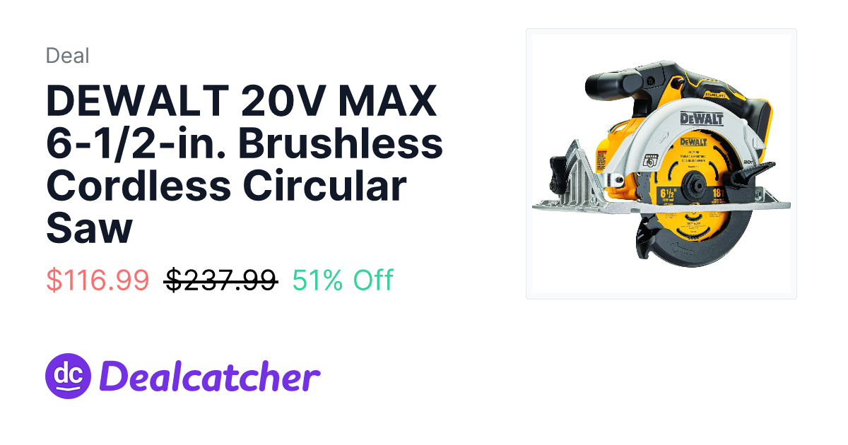 TheToolNut - DEWALT 20V MAX 6-1/2-in. Brushless Cordless Circular Saw $116.99