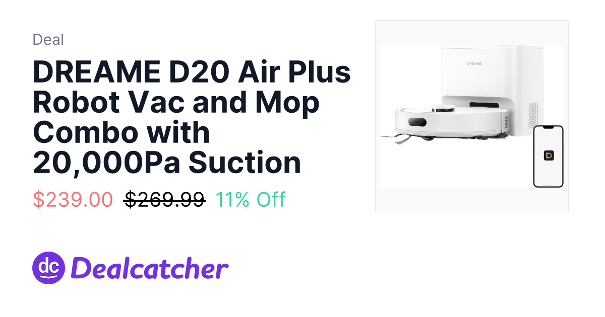 Amazon - DREAME D20 Air Plus Robot Vac and Mop Combo with 20,000Pa Suction $239.00
