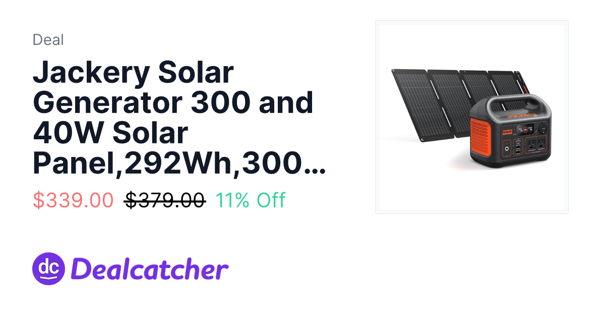Amazon - Jackery Solar Generator 300 and 40W Solar Panel,292Wh,300W AC $339.00