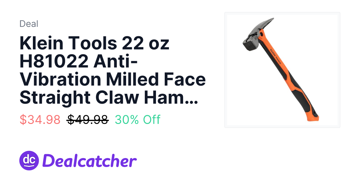Amazon - Klein Tools 22 oz H81022 Anti-Vibration Milled Face Straight Claw Hammer $34.98