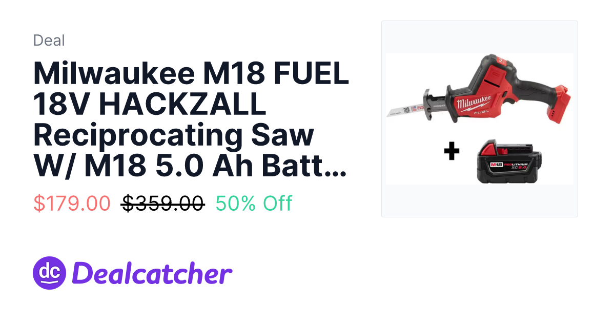 Home Depot - Milwaukee M18 FUEL 18V HACKZALL Reciprocating Saw W/ M18 5.0 Ah Battery $179.00