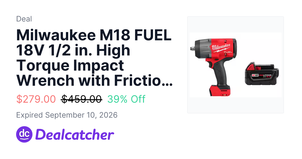 Home Depot - Milwaukee M18 FUEL 18V 1/2 in. High Torque Impact Wrench with Friction Ring w/XC 5.0 Ah Battery $279.00