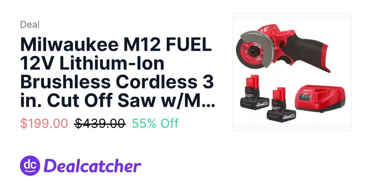 Home Depot - Milwaukee M12 FUEL 12V Lithium-Ion Brushless Cordless 3 in. Cut Off Saw w/M12 XC 5.0 Ah Battery (2-Pack) Starter Kit and Charger $199.00