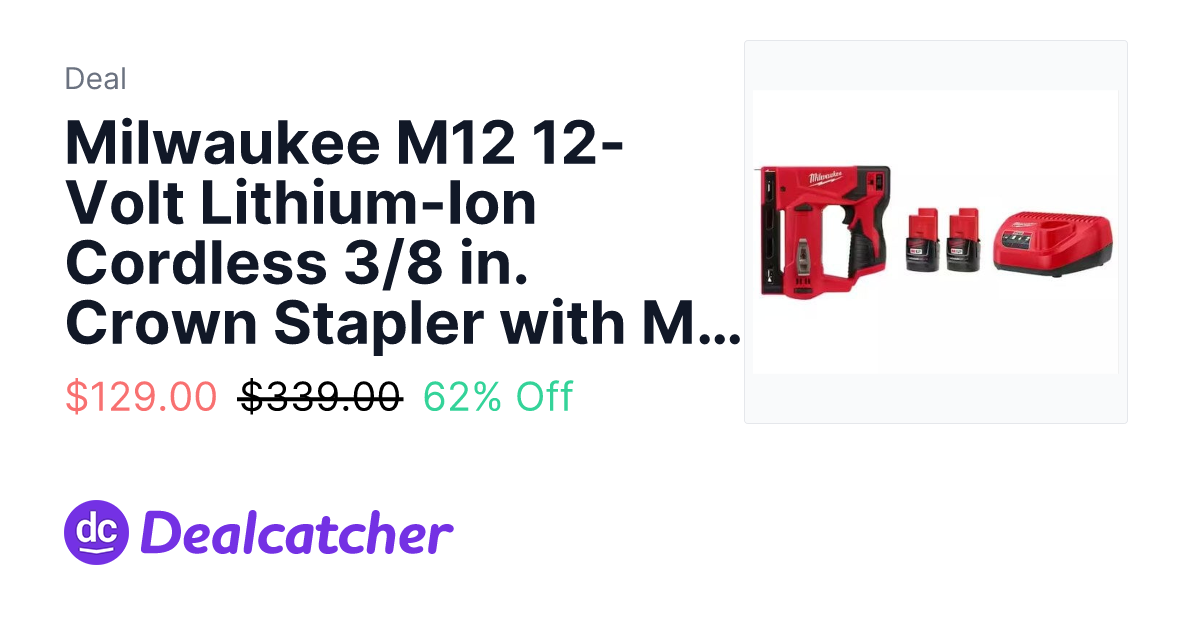 Home Depot - Milwaukee M12 12-Volt Lithium-Ion Cordless 3/8 in. Crown Stapler with M12 Compact 2.0 Ah Battery (2-Pack) Starter Kit and Charger $129.00