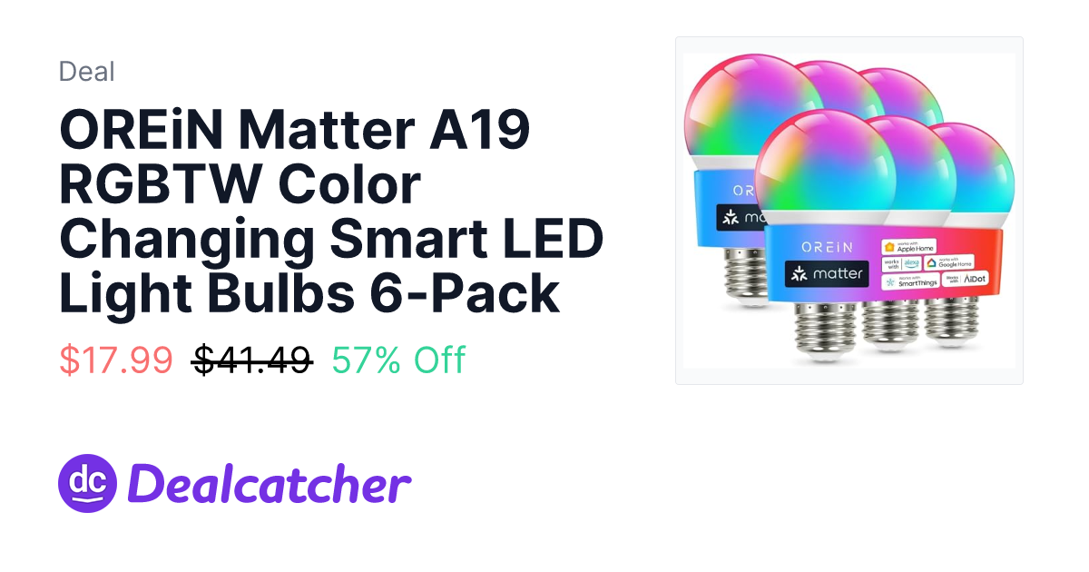 Amazon - OREiN Matter A19 RGBTW Color Changing Smart LED Light Bulbs 6-Pack $17.99