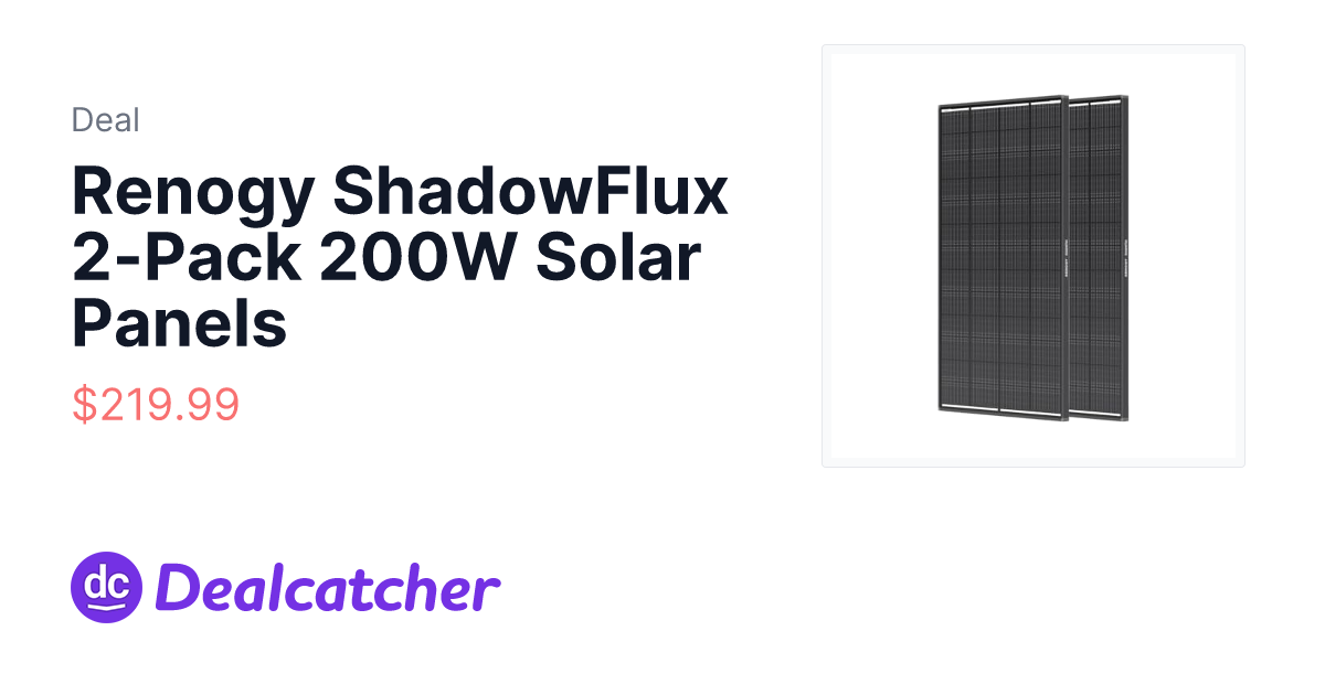 Amazon - Renogy ShadowFlux 2-Pack 200W Solar Panels $219.99