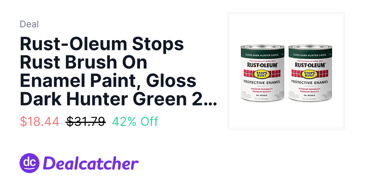 Amazon - Rust-Oleum Stops Rust Brush On Enamel Paint, Gloss Dark Hunter Green 2-Pack 32-Oz $18.44