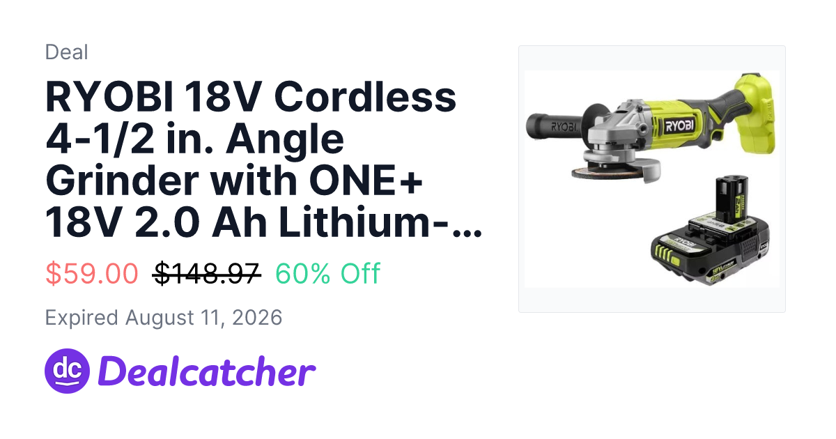 Home Depot - RYOBI 18V Cordless 4-1/2 in. Angle Grinder with ONE+ 18V 2.0 Ah Lithium-Ion HIGH PERFORMANCE Battery $59.00