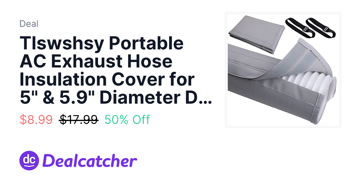 Amazon - Tlswshsy Portable AC Exhaust Hose Insulation Cover for 5" & 5.9" Diameter Ducts 58" $8.99