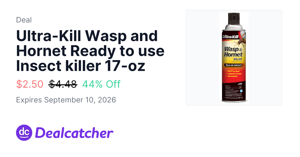 Lowes - Ultra-Kill Wasp and Hornet Ready to use Insect killer 17-oz $2.50