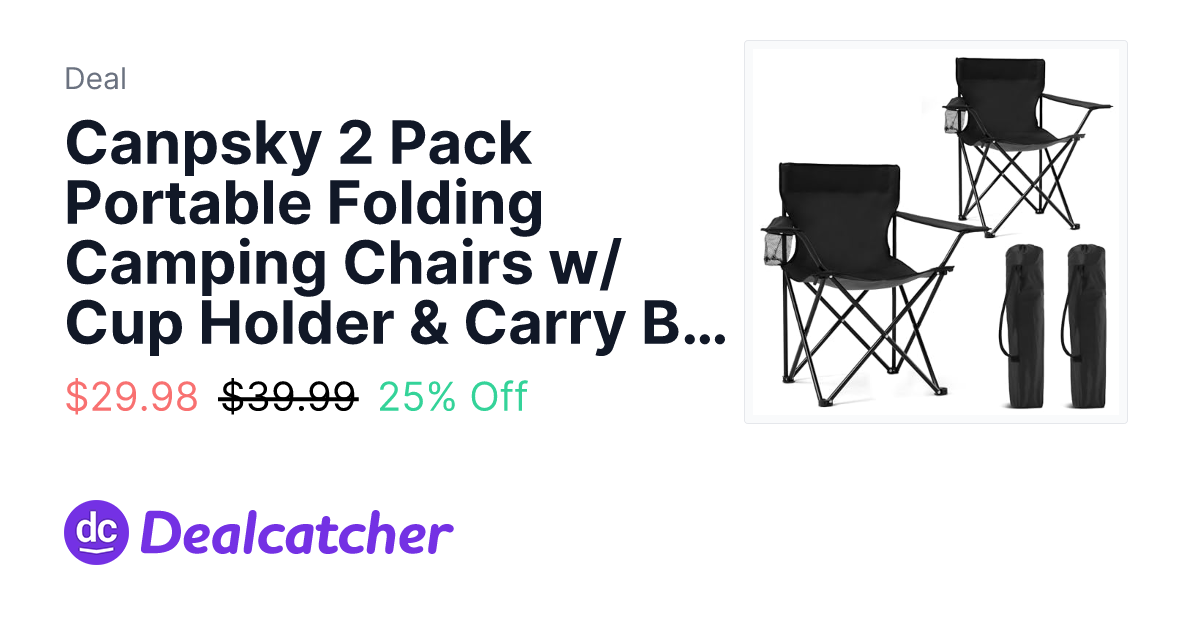 Amazon - Canpsky 2 Pack Portable Folding Camping Chairs w/ Cup Holder & Carry Bag (Black-Dark) $29.98