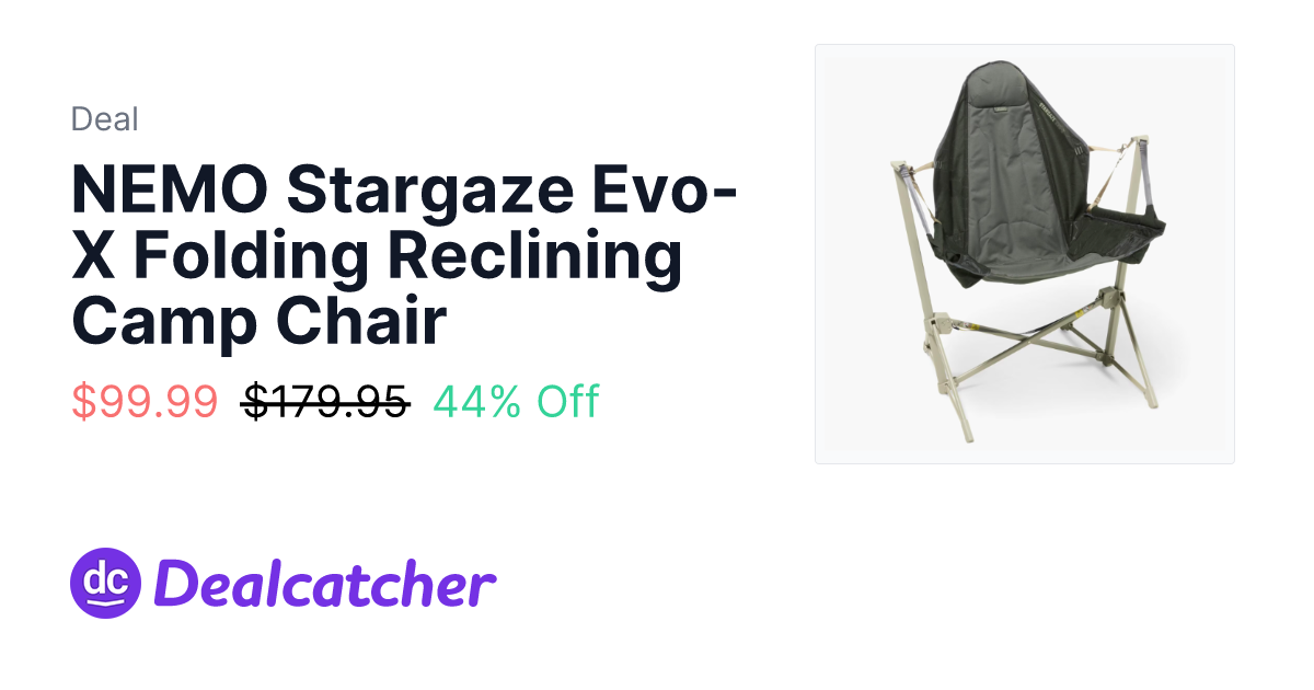REI - NEMO Stargaze Evo-X Folding Reclining Camp Chair $99.99