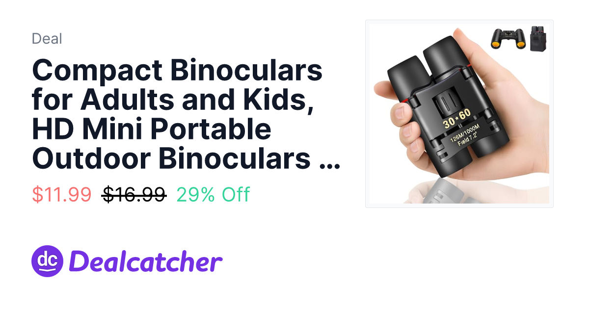 Amazon - Compact Binoculars for Adults and Kids, HD Mini Portable Outdoor Binoculars Children, Pocket Lightweight Folding $11.99