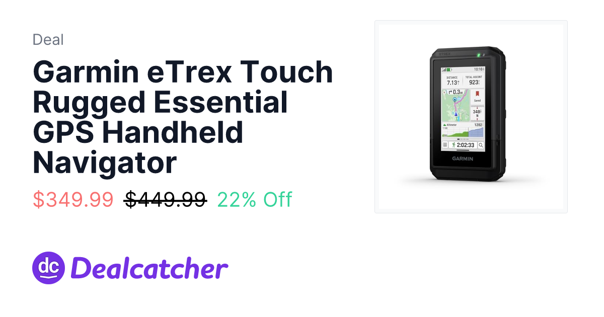 Amazon - Garmin eTrex Touch Rugged Essential GPS Handheld Navigator $349.99