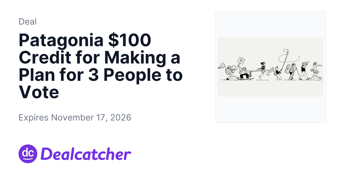 Patagonia - Patagonia $100 Credit for Making a Plan for 3 People to Vote