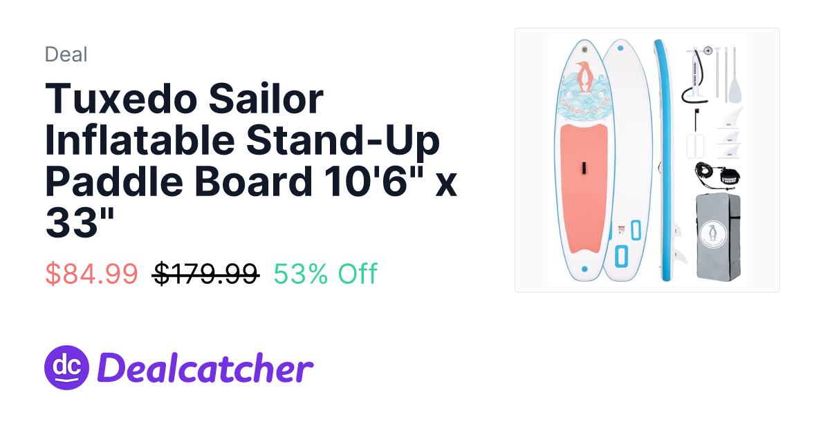 Amazon - Tuxedo Sailor Inflatable Stand-Up Paddle Board 10'6" x 33" $84.99