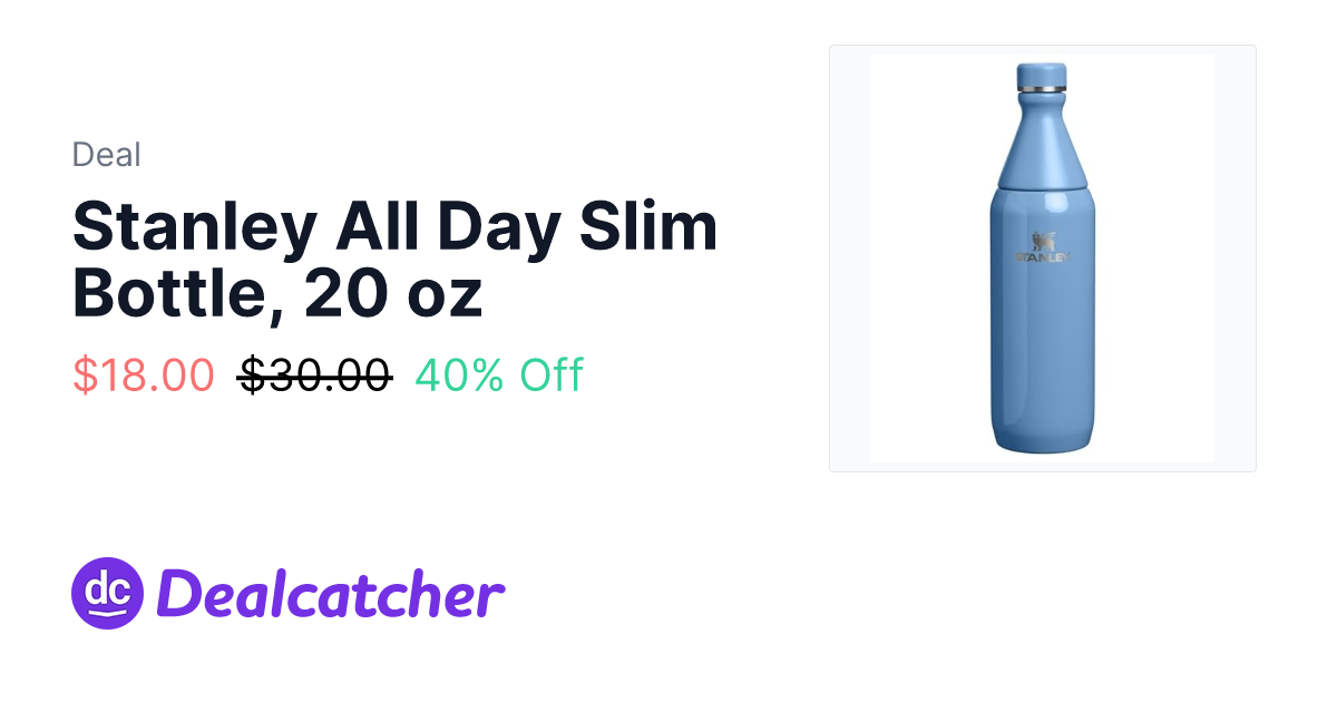 Amazon - Stanley All Day Slim Bottle, 20 oz $18.00