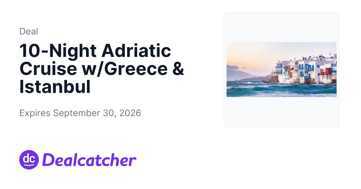 Travelzoo - 10-Night Adriatic Cruise w/Greece & Istanbul