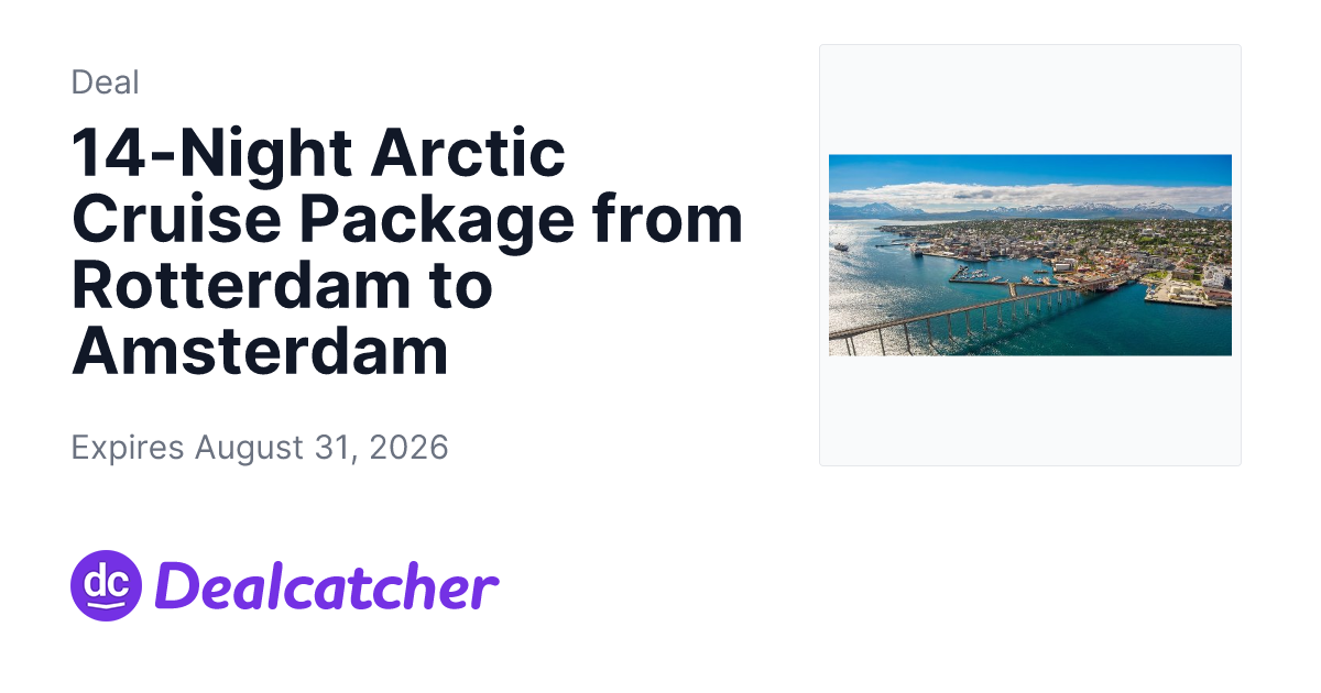 Travelzoo - 14-Night Arctic Cruise Package from Rotterdam to Amsterdam