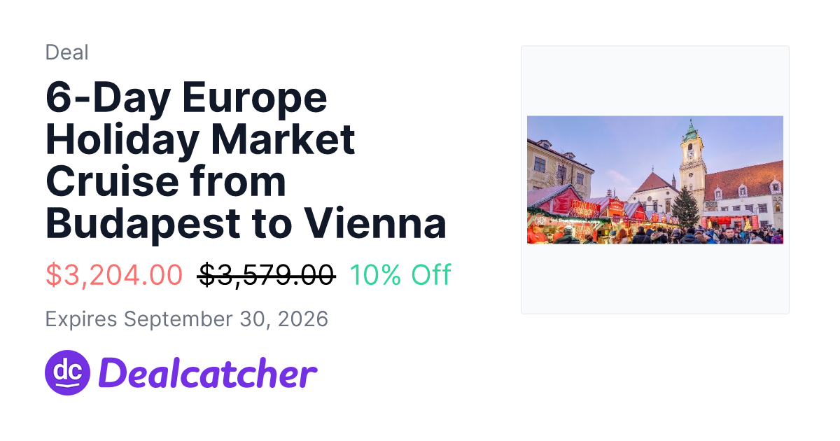 Travelzoo - 6-Day Europe Holiday Market Cruise from Budapest to Vienna $3,204.00
