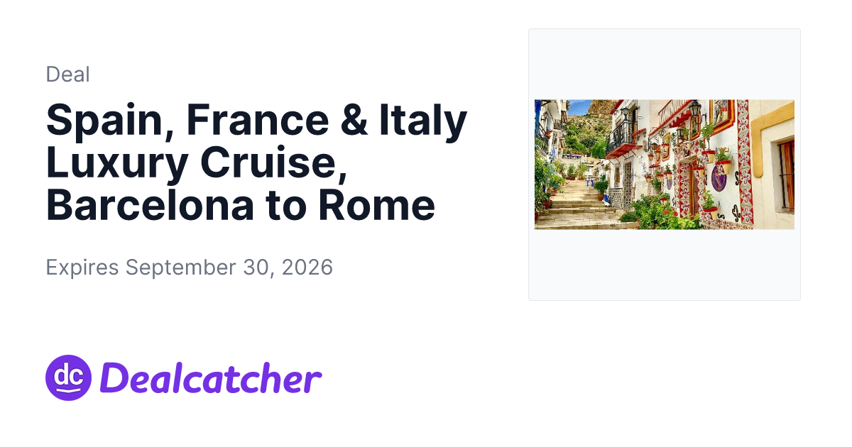 Travelzoo - Spain, France & Italy Luxury Cruise, Barcelona to Rome