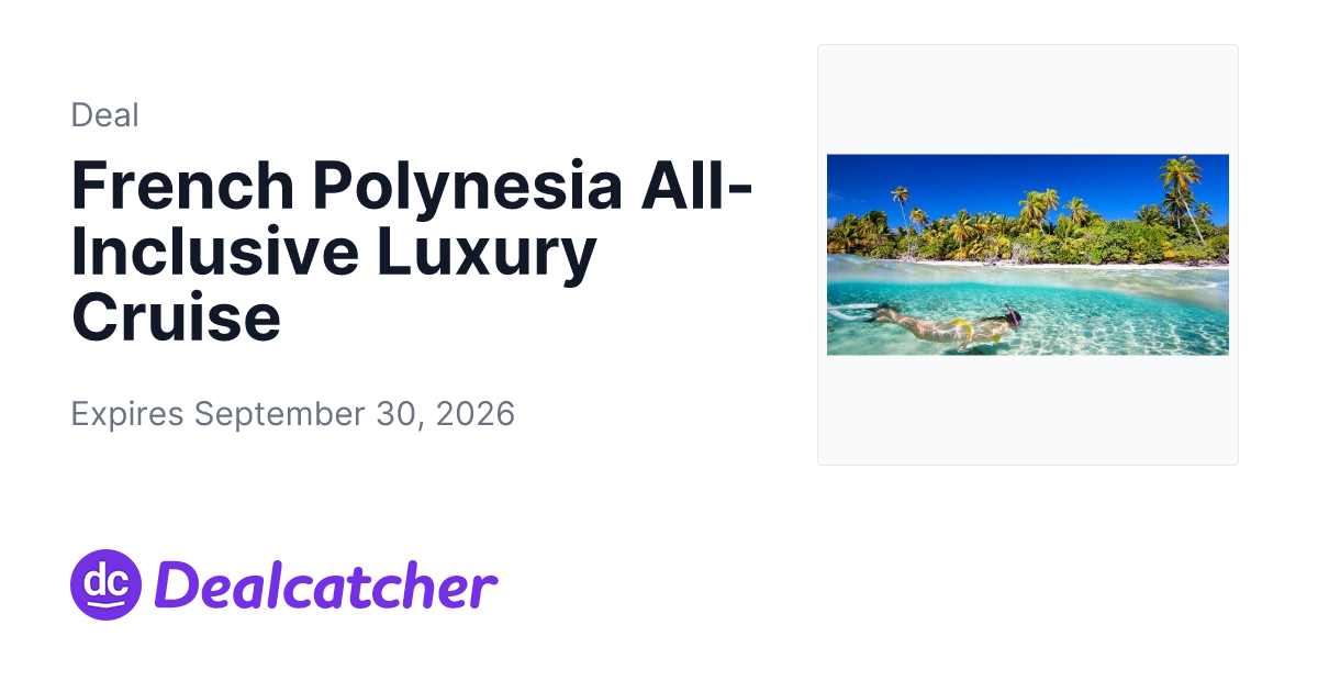 Travelzoo - French Polynesia All-Inclusive Luxury Cruise