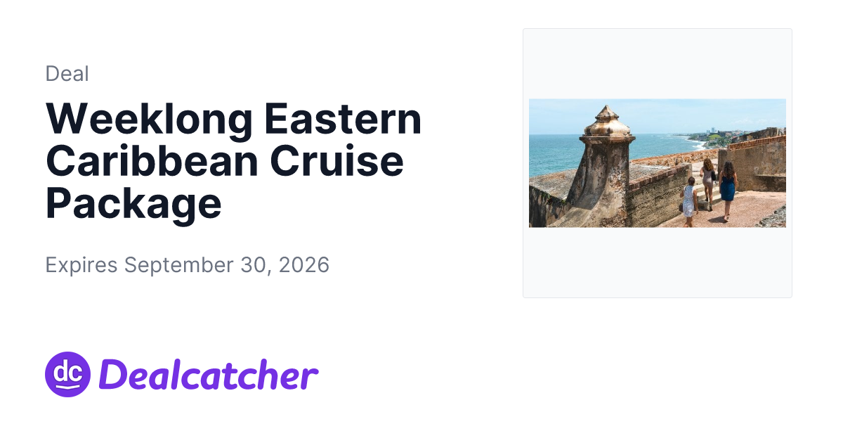 Travelzoo - Weeklong Eastern Caribbean Cruise Package