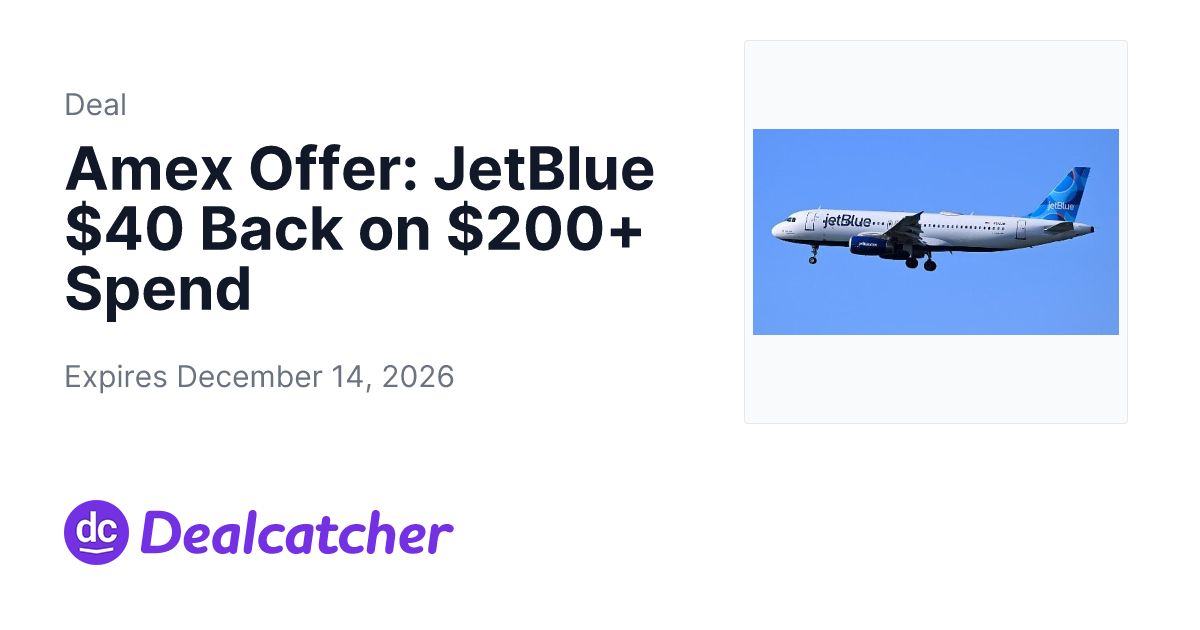 JetBlue Vacations - Amex Offer: JetBlue $40 Back on $200+ Spend