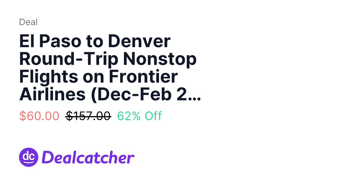 Expedia - El Paso to Denver Round-Trip Nonstop Flights on Frontier Airlines (Dec-Feb 2027 Travel) $60.00