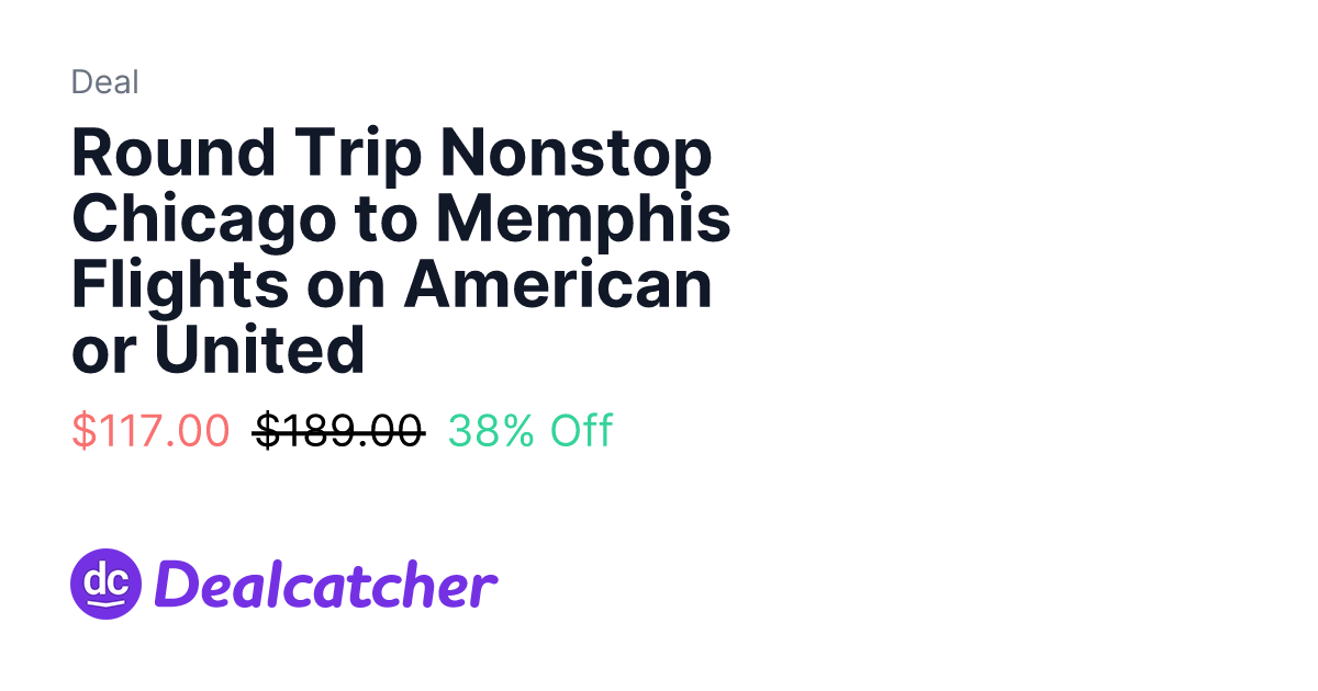Round Trip Nonstop Chicago to Memphis Flights on American or United ...